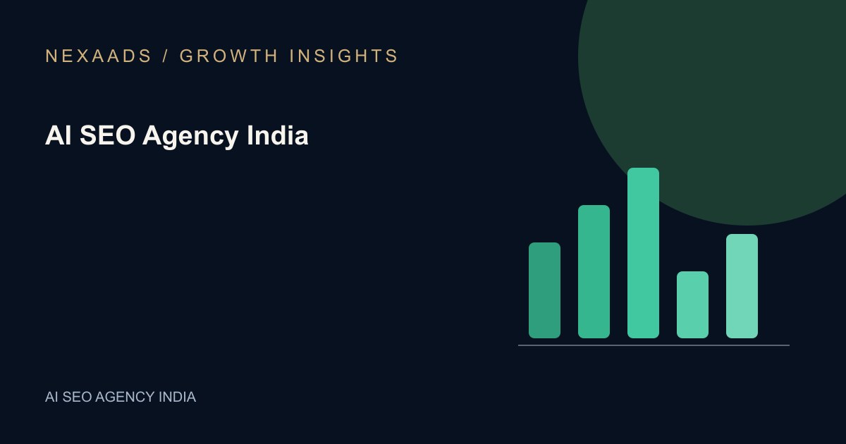 Original NexaAds editorial diagram: AI SEO Agency India